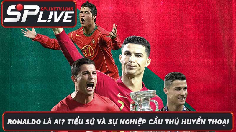 Ronaldo Là Ai Tiểu Sử Và Sự Nghiệp Cầu Thủ Huyền Thoại