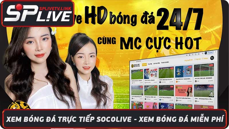 Xem Bóng Đá Trực Tiếp Socolive - Xem Bóng Đá Miễn Phí