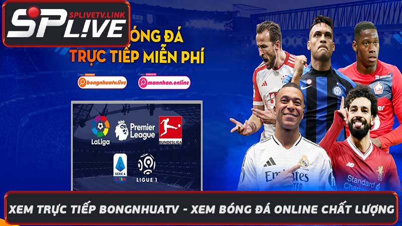 Xem Trực Tiếp Bongnhuatv - Xem Bóng Đá Online Chất Lượng